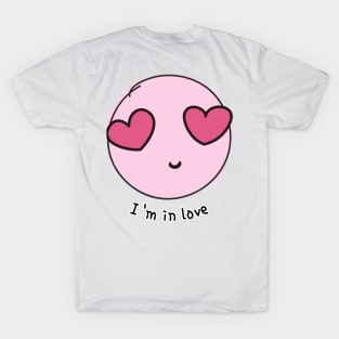 i am in love T-Shirt